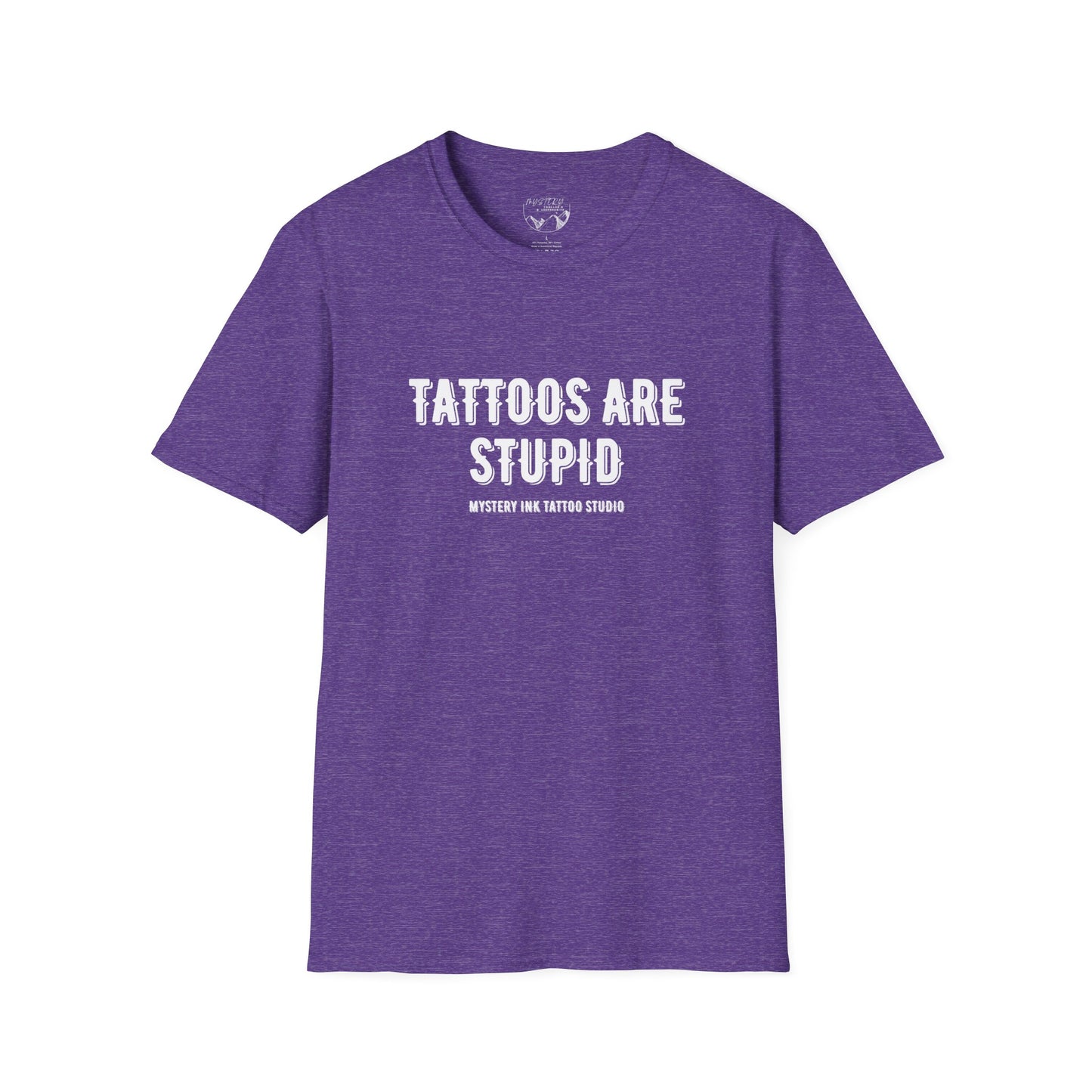 Tattoos Are Stupid Unisex Softstyle T-Shirt